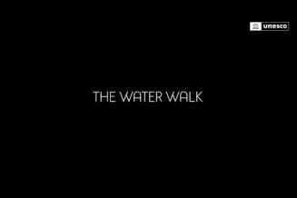 The Water Walk