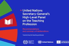 UN Secretary-General’s High-Level Panel on the Teaching Profession puts forward recommendations to allow teachers to become drivers of change in education