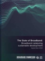 The State of Broadband 2018: Broadband Catalyzing Sustainable Development