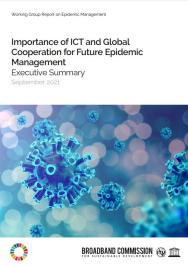 Importance of ICT and Global Cooperation for Future Epidemic Management, Executive Summary - September 2021