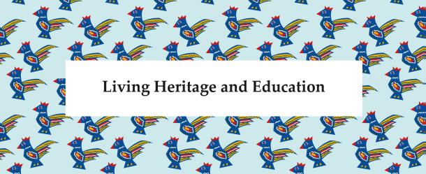 Living Heritage and Education