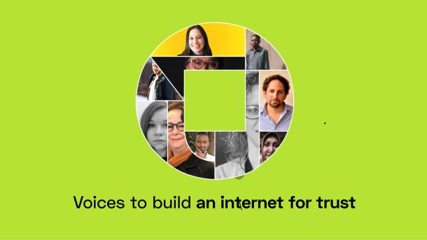 Voices to build an Internet for Trust