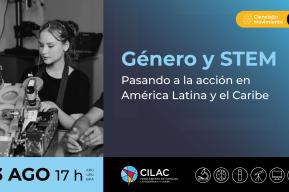  Foro CILAC aborda desafíos y oportunidades en educación STEM y equidad de género