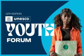 13ª edición del Foro de la Juventud de la UNESCO 