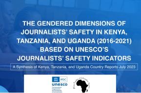 UNESCO indicators unveil Gendered Realities of Journalists' Safety in East Africa 
