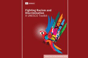 Vient de paraître : « Lutter contre le Racisme et la Discrimination : la boîte à outils de l’UNESCO » 