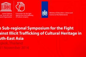  Colloque sous-régional de l'UNESCO sur la lutte contre le trafic illicite du patrimoine culturel en Asie du Sud-Est