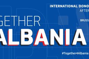 Together for Albania: EU to host international donors’ conference for Albania to help with reconstruction after earthquake